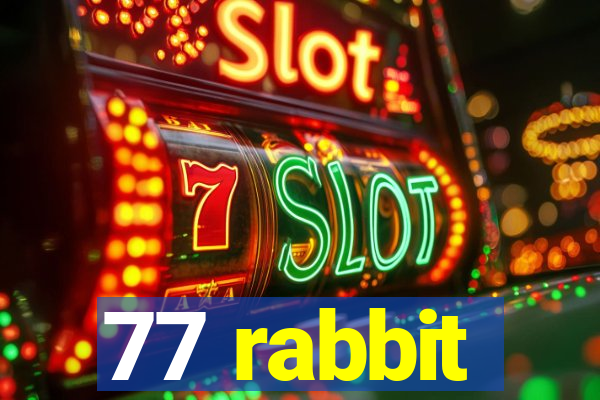 77 rabbit